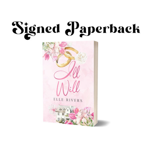 Ill Will by Elle Rivers Signed Paperback Copy