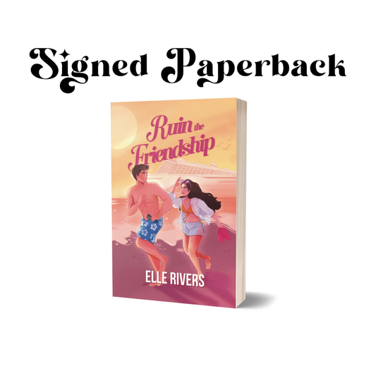 Ruin the Friendship Signed Paperback with Art Pack